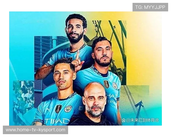 曼城的阵容优化需兼顾现在与未来平衡